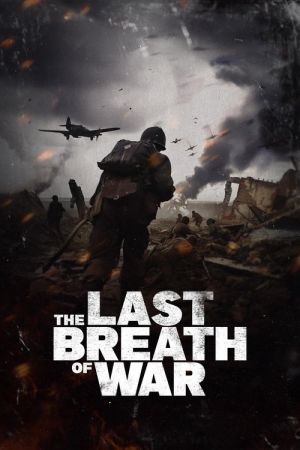 The Last Breath of War streaming