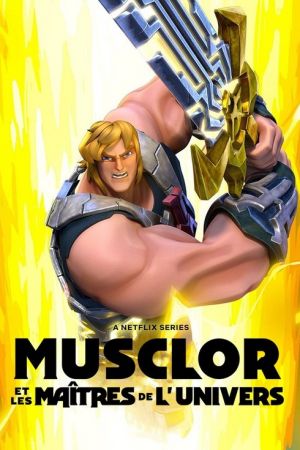 Musclor et les Maîtres de l'univers streaming