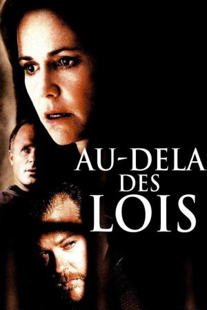 Au-Delà des Lois streaming