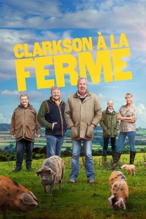 La Ferme de Clarkson streaming