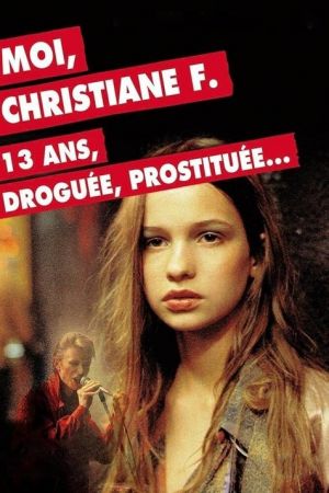 Moi, Christiane F., 13 ans, droguée, prostituée… streaming