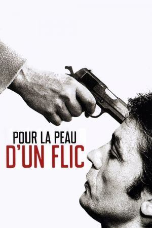 Pour la peau d'un flic streaming