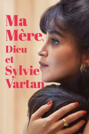 Ma mère, Dieu et Sylvie Vartan streaming