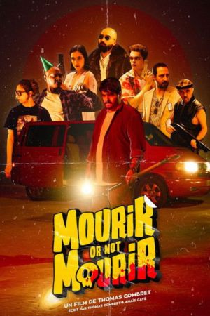 Mourir or not mourir streaming