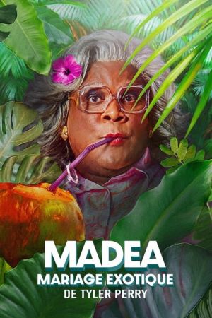 Madea : Mariage exotique streaming