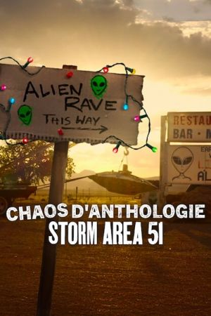 Chaos d'anthologie : Storm Area 51 streaming