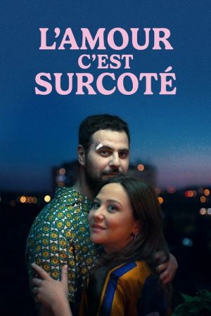 L'amour, c'est surcoté streaming
