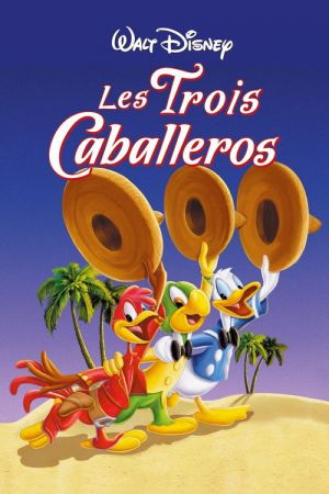Les Trois Caballeros streaming