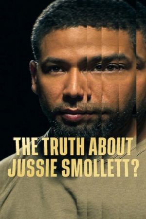 La Vérité sur Jussie Smollett ? streaming