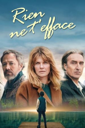 Rien ne t'efface streaming