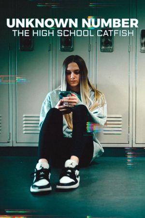 Unknown Number: The High School Catfish streaming