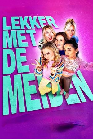 Lekker met de meiden streaming