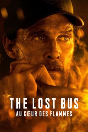 The Lost Bus - Au cœur des flammes streaming