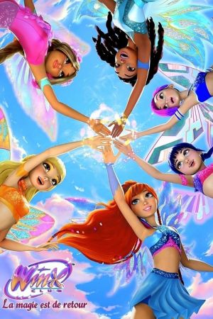 Winx Club: La magie est de retour streaming