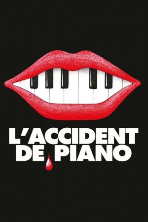 L'Accident de piano streaming