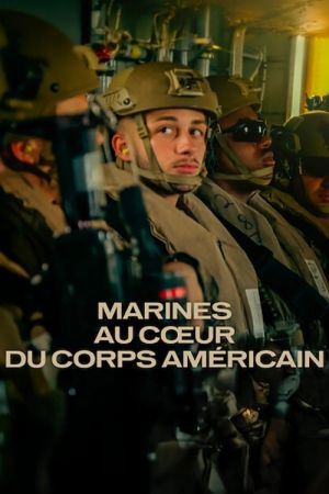 Marines : Au cœur du corps américain streaming