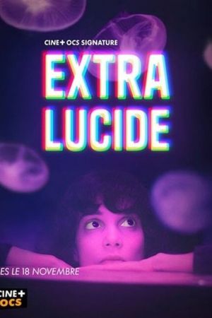 Extra-Lucide streaming