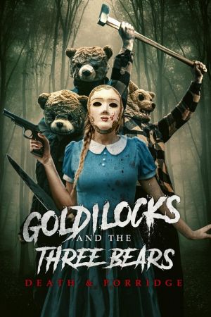 Goldilocks and the Three Bears: Death & Porridge streaming