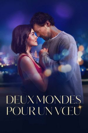 Deux mondes pour un vœu streaming