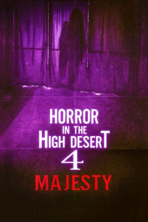 Horror in the High Desert 4: Majesty streaming