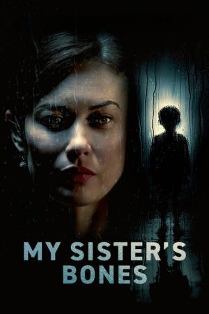 My Sister's Bones streaming