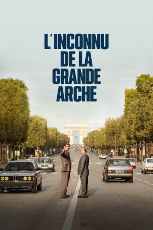 L'Inconnu de la Grande Arche streaming
