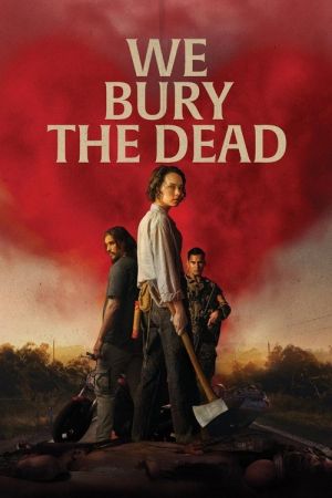 We Bury the Dead streaming