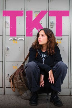 TKT (T'inquiète) streaming