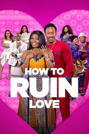 How to Ruin Love streaming
