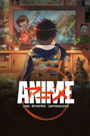 Anime, une épopée japonaise streaming