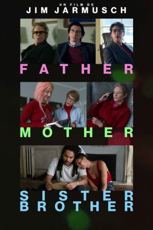 Father Mother Sister Brother streaming