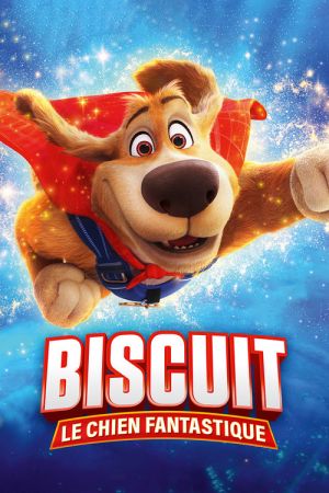 Biscuit le chien fantastique streaming