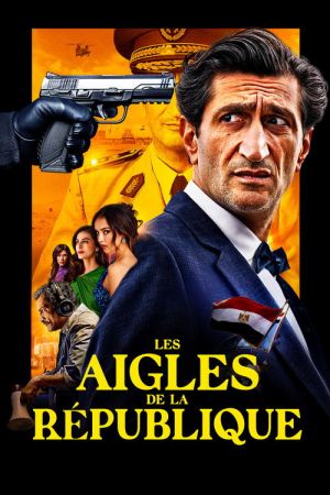 Les Aigles de la République streaming
