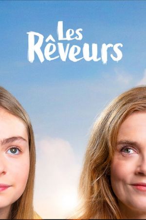Les Rêveurs streaming