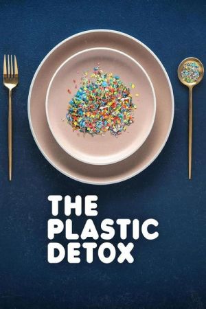 The Plastic Detox streaming