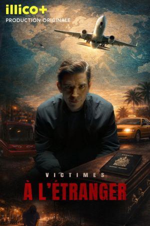 Victimes à l'étranger streaming