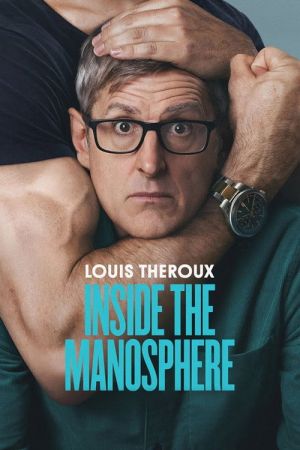 Louis Theroux : Plongée dans la manosphère streaming