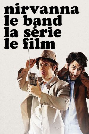 Nirvanna the Band the Show the Movie streaming