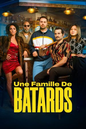 Une Famille de Bâtards streaming