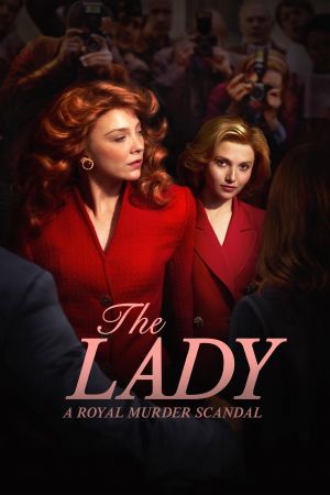 The Lady : A Royal Murder Scandal streaming