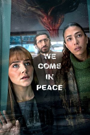We Come In Peace streaming