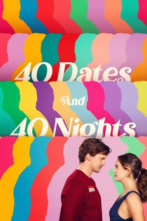 40 Dates and 40 Nights streaming