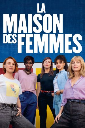 La Maison des Femmes streaming