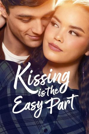 Kissing Is the Easy Part streaming